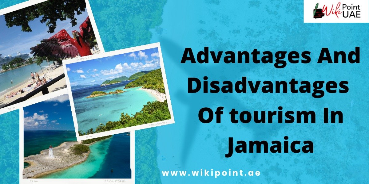 disadvantages of tourism in jamaica