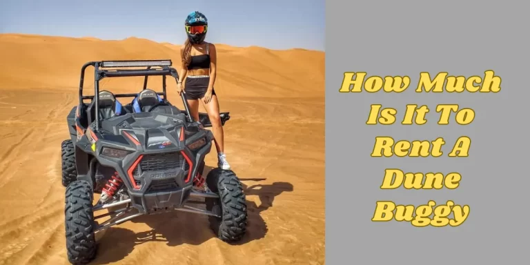 How Much Is It To Rent A Dune Buggy