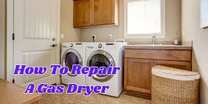 how to repair a gas dryer