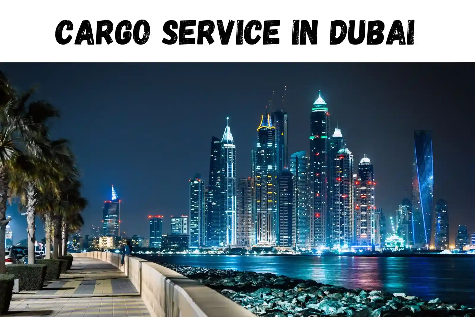 Cargo Service in Dubai