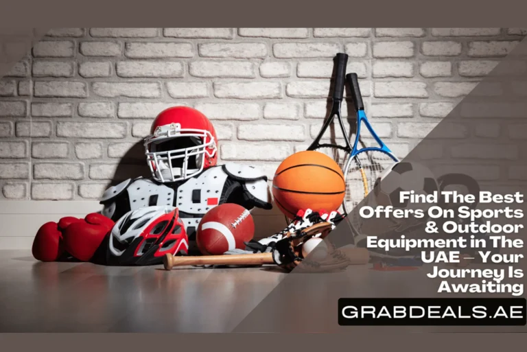 Best Offers on Sports & Outdoor Gear in UAE