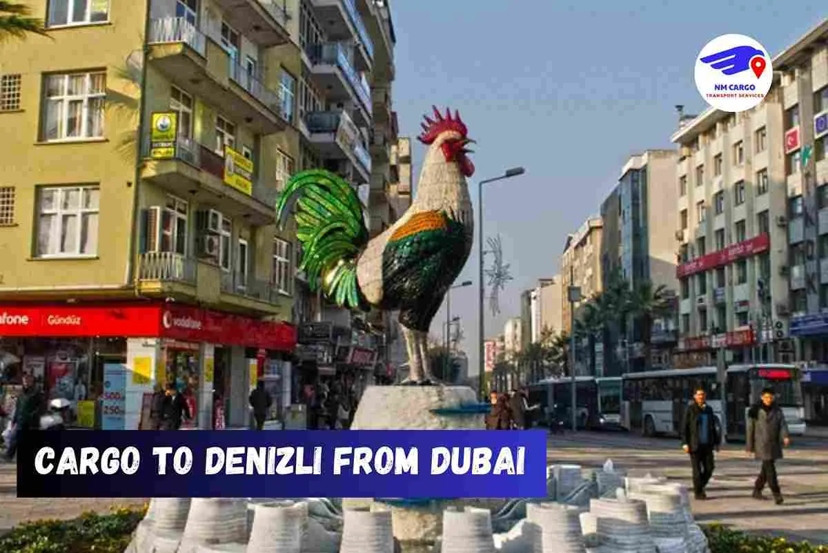 Cargo To Denizli From Dubai