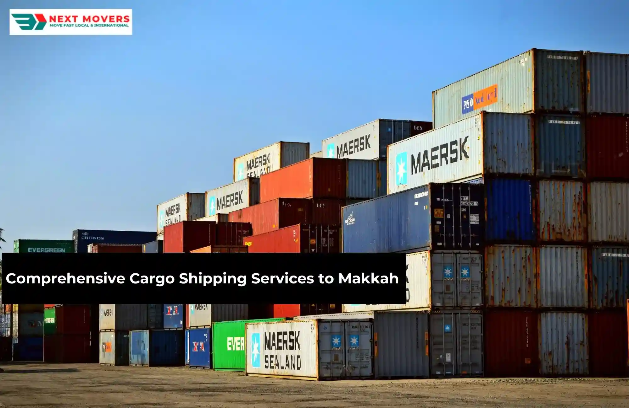 Comprehensive Cargo Shipping Services to Makkah