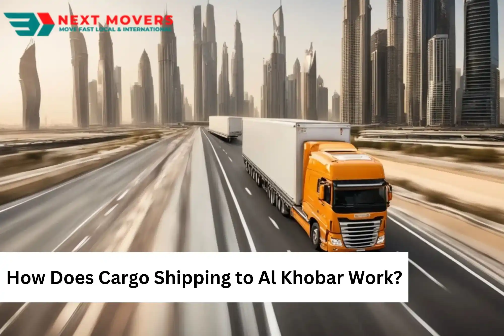 How Does Cargo Shipping to Al Khobar Work