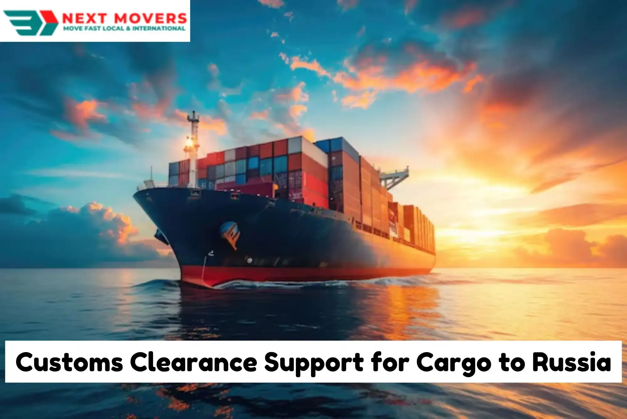 Customs Clearance Support for Cargo to Russia